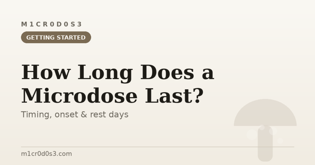 How long a microdose lasts — timing, onset, and rest days